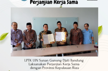 LPTK UIN Sunan Gunung Djati Bandung Laksanakan Perjanjian Kerja Sama dengan Dinas yang ada di Lingkungan Provinsi Kepulauan Riau